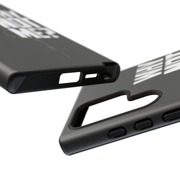 Phone Case — 'Why Not Me?' Bold Text Black Tough Protective Cover