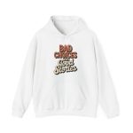 Hoodie - “Bad Choices Make Good Stories” Retro Graphic Pullover